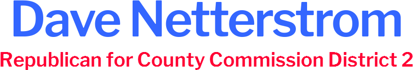 Dave Netterstrom Republican for County Commission District 2