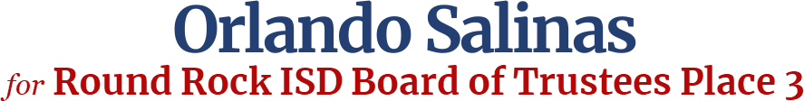 Orlando Salinas Round Rock ISD Board of Trustees Place 3